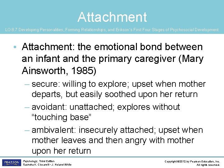 Attachment LO 8. 7 Developing Personalities, Forming Relationships, and Erikson’s First Four Stages of