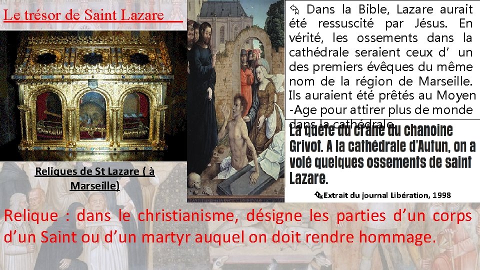 Le trésor de Saint Lazare Reliques de St Lazare ( à Marseille) Dans la