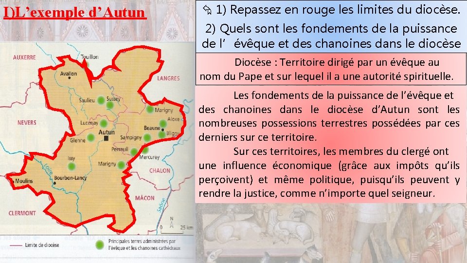 I)L’exemple d’Autun 1) Repassez en rouge les limites du diocèse. 2) Quels sont les