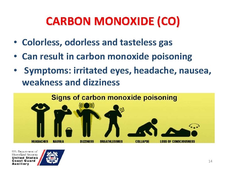 CARBON MONOXIDE (CO) • Colorless, odorless and tasteless gas • Can result in carbon