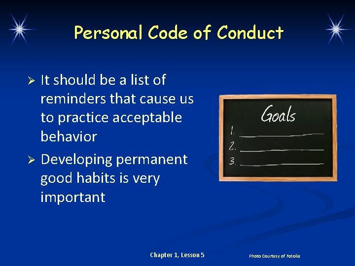Personal Code of Conduct It should be a list of reminders that cause us