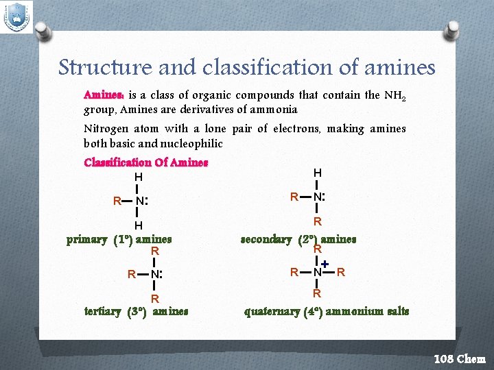 Structure and classification of amines Amines: is a class of organic compounds that contain