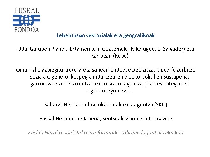 Lehentasun sektorialak eta geografikoak Udal Garapen Planak: Ertamerikan (Guatemala, Nikaragua, El Salvador) eta Karibean