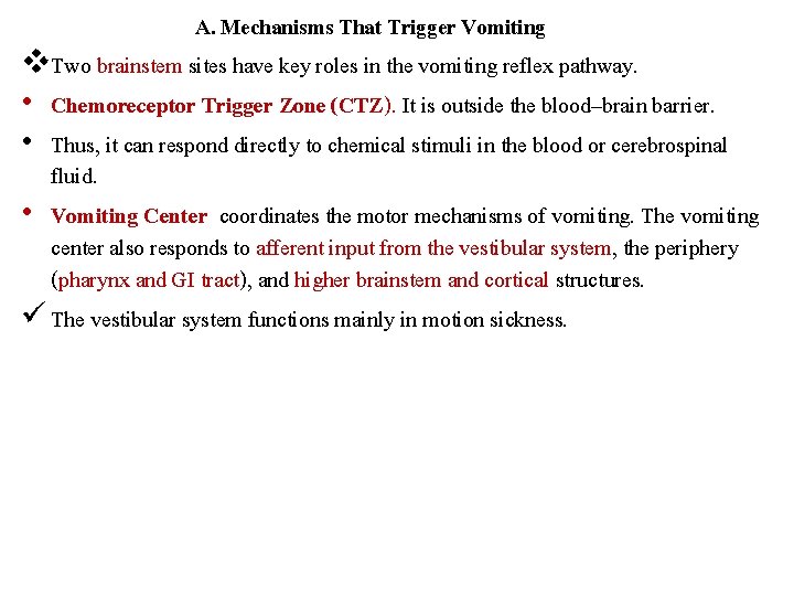 A. Mechanisms That Trigger Vomiting v. Two brainstem sites have key roles in the