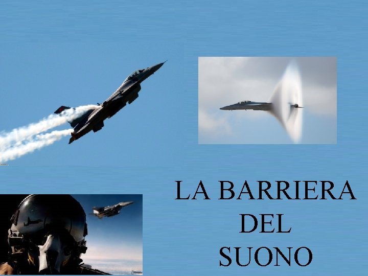 LA BARRIERA DEL SUONO 