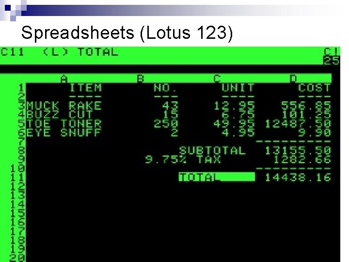 Spreadsheets (Lotus 123) 29 