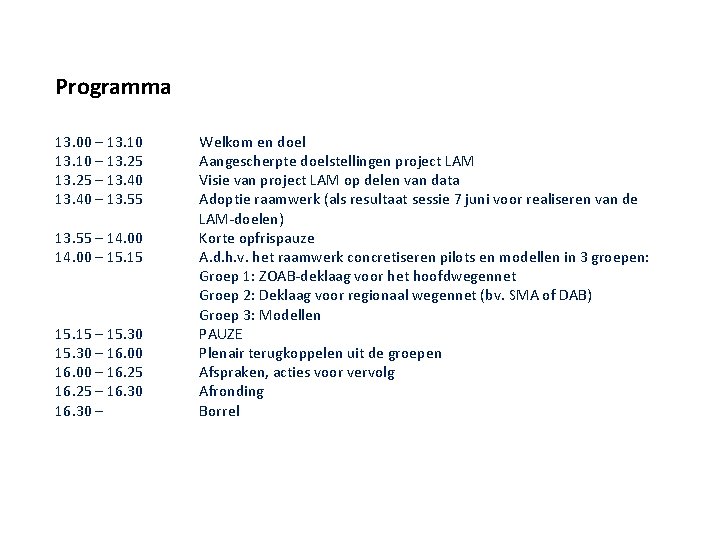 Programma 13. 00 – 13. 10 – 13. 25 – 13. 40 – 13.