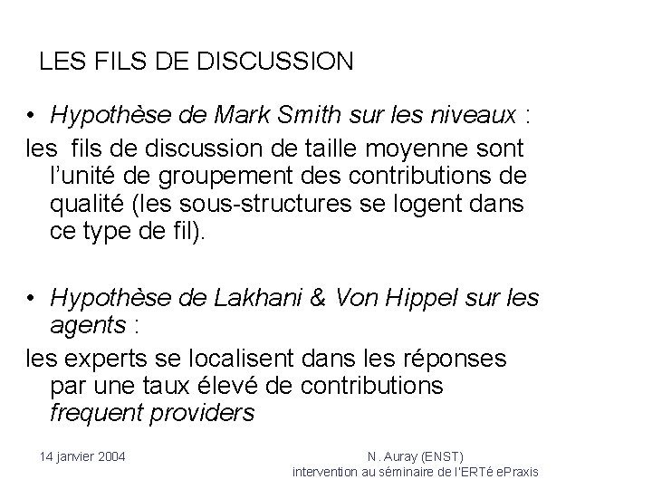 LES FILS DE DISCUSSION • Hypothèse de Mark Smith sur les niveaux : les