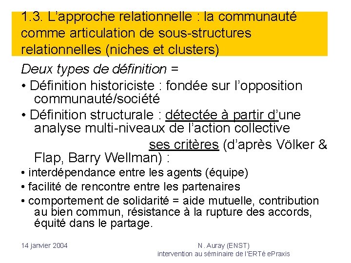 1. 3. L’approche relationnelle : la communauté comme articulation de sous-structures relationnelles (niches et