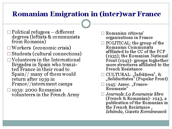 Romanian Emigration in (inter)war France � Political refugees – different degrees (leftists & communists