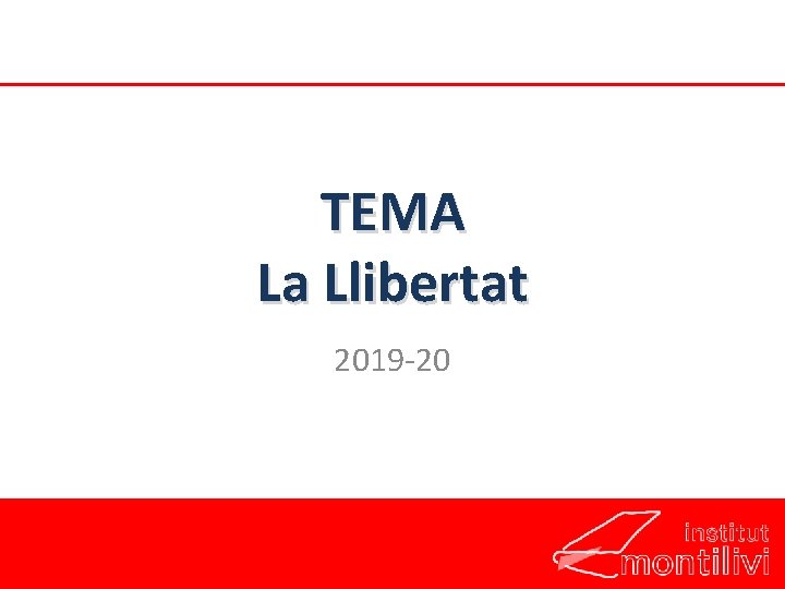 TEMA La Llibertat 2019 -20 