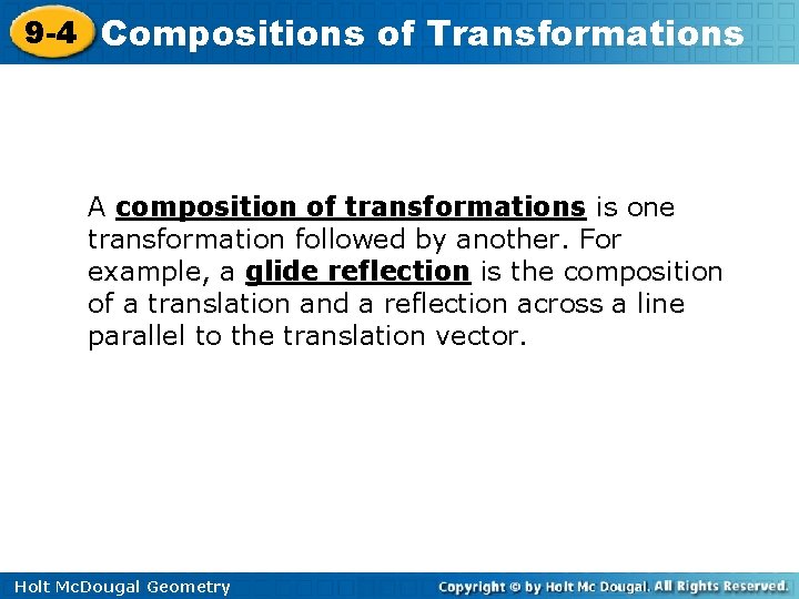 9 -4 Compositions of Transformations A composition of transformations is one transformation followed by