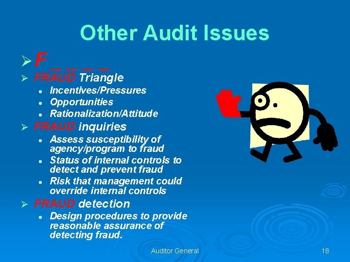 Other Audit Issues ØF _ _ Ø FRAUD Triangle l l l Ø FRAUD