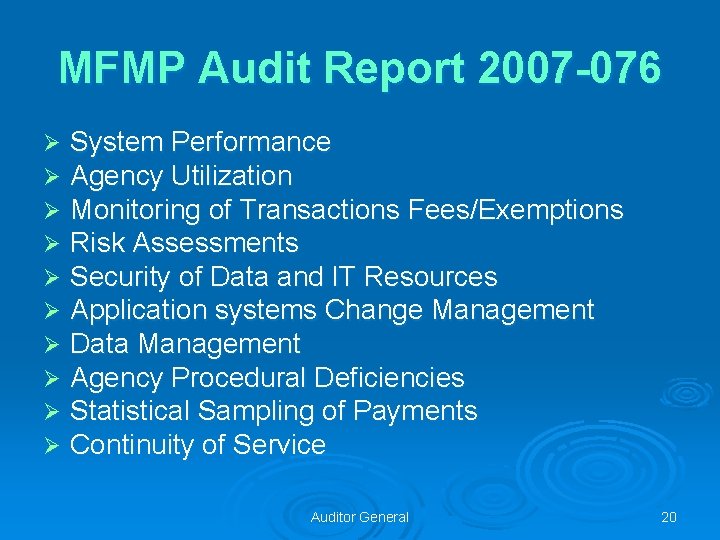 MFMP Audit Report 2007 -076 Ø Ø Ø Ø Ø System Performance Agency Utilization