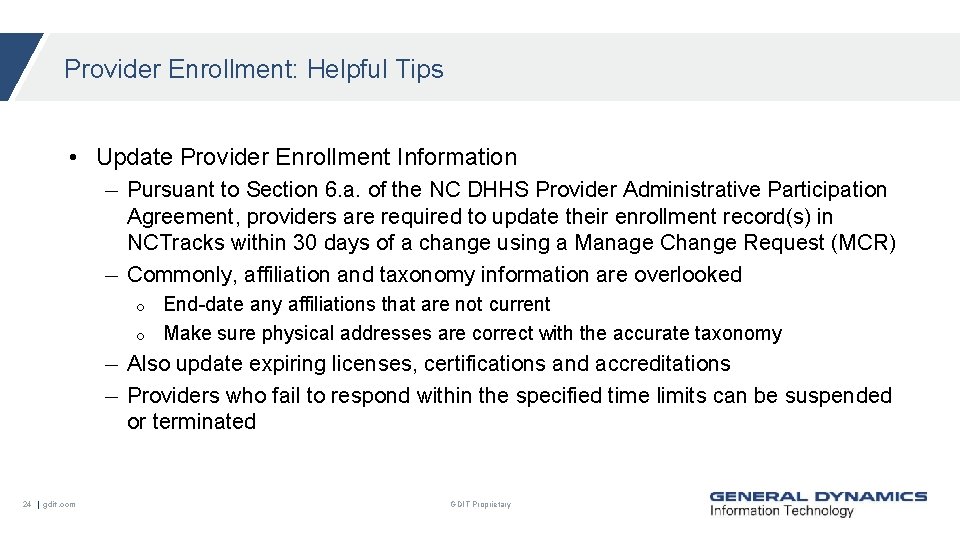 Provider Enrollment: Helpful Tips • Update Provider Enrollment Information Pursuant to Section 6. a.