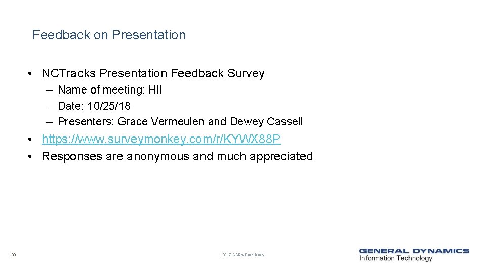 Feedback on Presentation • NCTracks Presentation Feedback Survey Name of meeting: HII ─ Date: