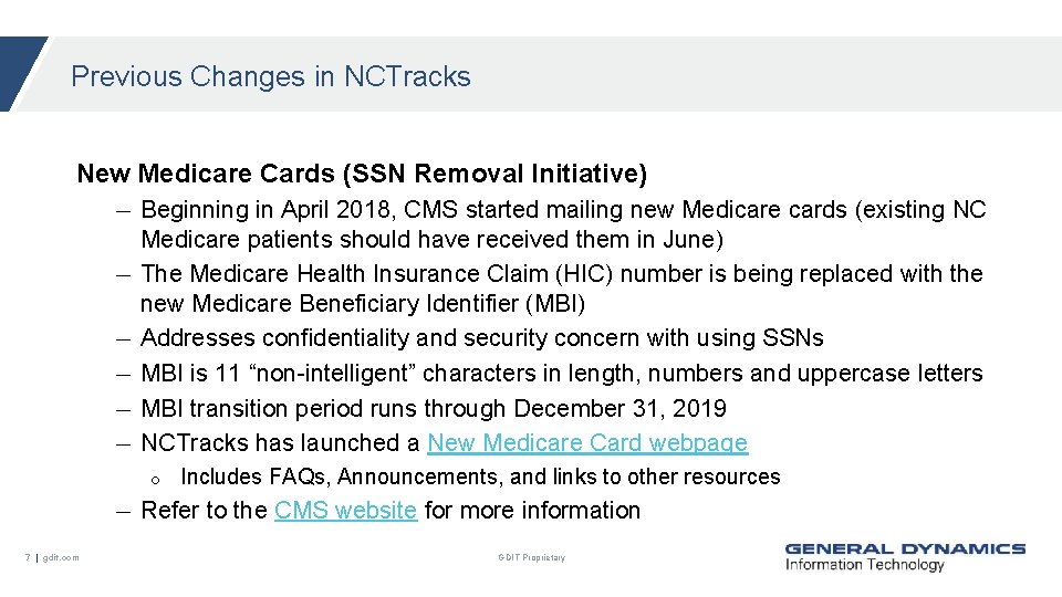 Previous Changes in NCTracks New Medicare Cards (SSN Removal Initiative) ─ ─ ─ Beginning