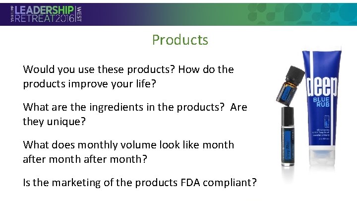 Products Would you use these products? How do the products improve your life? • Products Would you use these products? How do the products improve your life? •