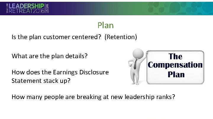 Plan Is the plan customer centered? (Retention) • Section Header What are the plan Plan Is the plan customer centered? (Retention) • Section Header What are the plan