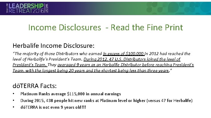Income Disclosures - Read the Fine Print Herbalife Income Disclosure: • Section Header “The Income Disclosures - Read the Fine Print Herbalife Income Disclosure: • Section Header “The