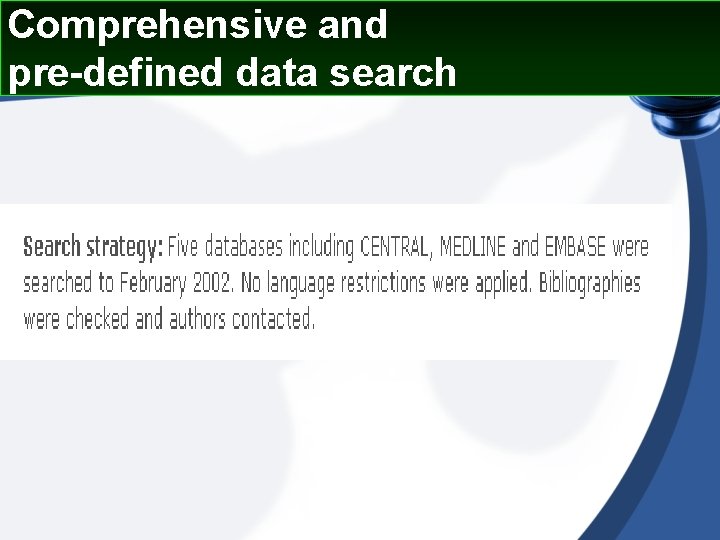 Comprehensive and pre-defined data search 