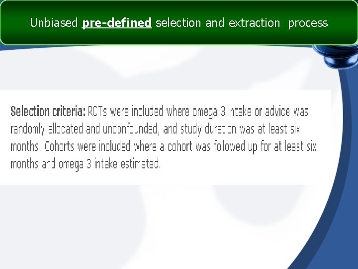 Unbiased pre-defined selection and extraction process 