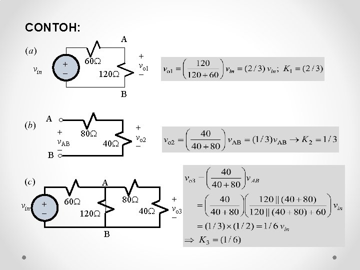 CONTOH: + vin A + vo 1 60 120 B A B + v. CONTOH: + vin A + vo 1 60 120 B A B + v.