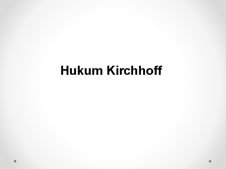 Hukum Kirchhoff 
