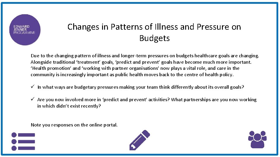 Changes in Patterns of Illness and Pressure on Budgets Due to the changing pattern