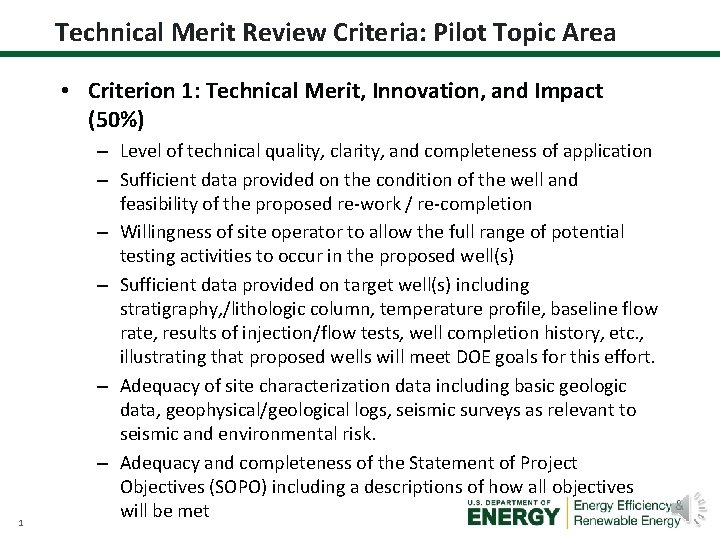 Technical Merit Review Criteria: Pilot Topic Area • Criterion 1: Technical Merit, Innovation, and Technical Merit Review Criteria: Pilot Topic Area • Criterion 1: Technical Merit, Innovation, and