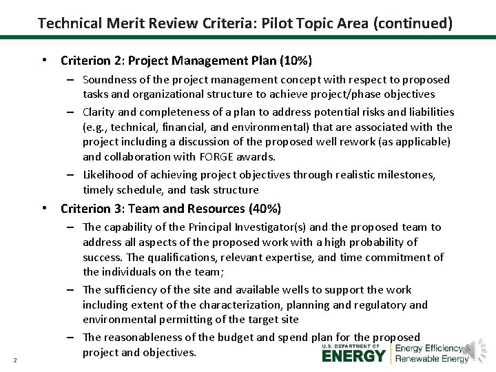 Technical Merit Review Criteria: Pilot Topic Area (continued) • Criterion 2: Project Management Plan Technical Merit Review Criteria: Pilot Topic Area (continued) • Criterion 2: Project Management Plan