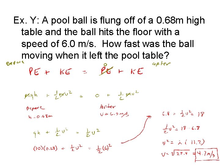 Ex. Y: A pool ball is flung off of a 0. 68 m high