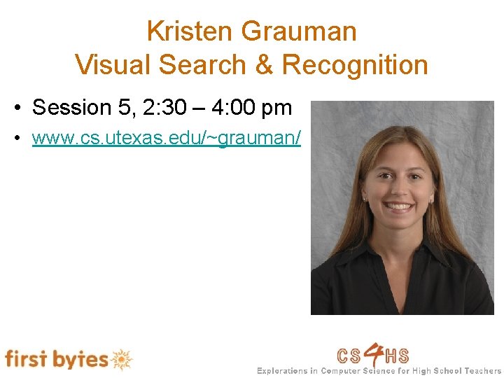 Kristen Grauman Visual Search & Recognition • Session 5, 2: 30 – 4: 00