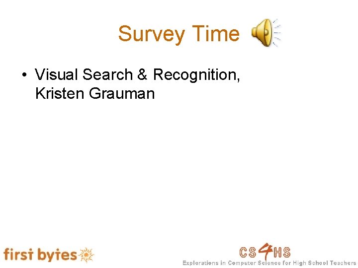 Survey Time • Visual Search & Recognition, Kristen Grauman 