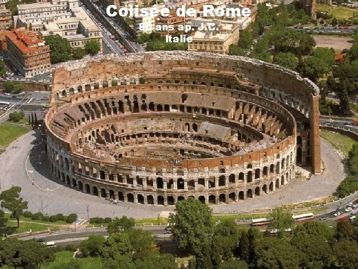 Colisée de Rome 80 ans ap. J. C. Italie 