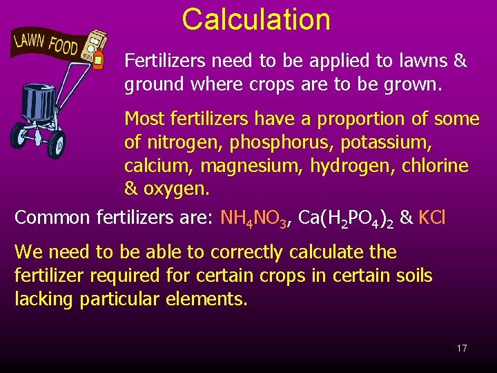 Calculation Fertilizers need to be applied to lawns & ground where crops are to