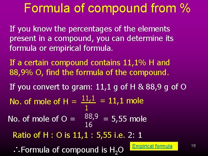 Formula of compound from % If you know the percentages of the elements present