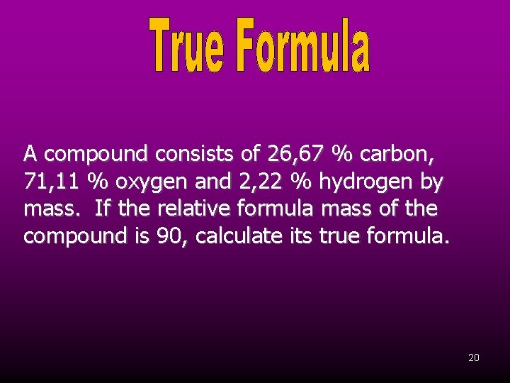 A compound consists of 26, 67 % carbon, 71, 11 % oxygen and 2,