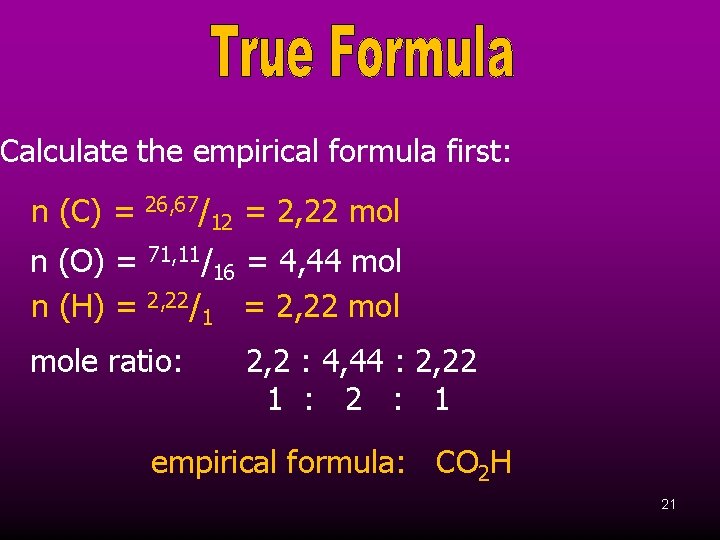 Calculate the empirical formula first: n (C) = 26, 67/ n (O) = n