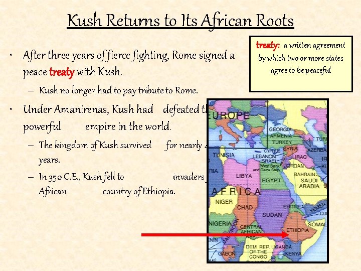 Kush Returns to Its African Roots • After three years of fierce fighting, Rome