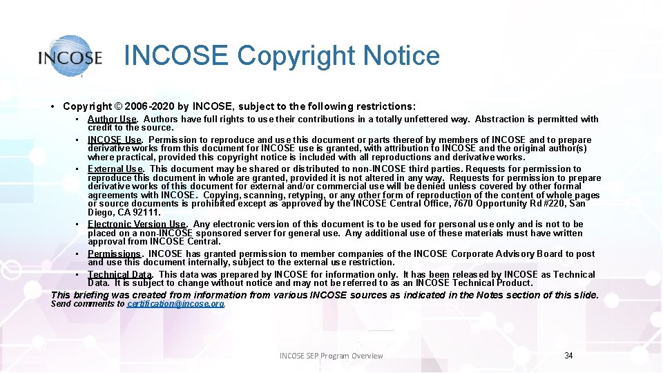 INCOSE Copyright Notice • Copyright © 2006 -2020 by INCOSE, subject to the following