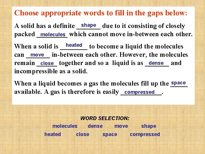 Choose appropriate words to fill in the gaps below: shape due to it consisting