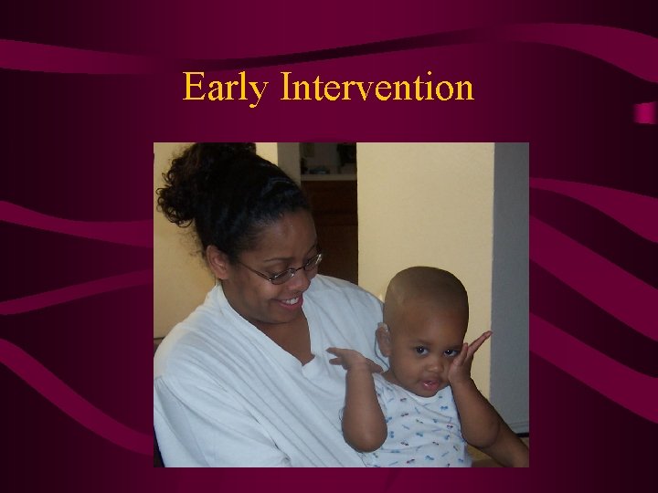 Early Intervention 