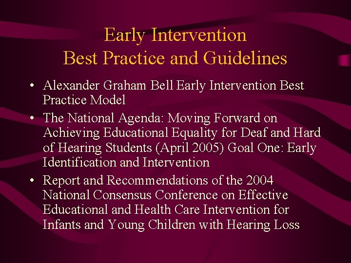 Early Intervention Best Practice and Guidelines • Alexander Graham Bell Early Intervention Best Practice