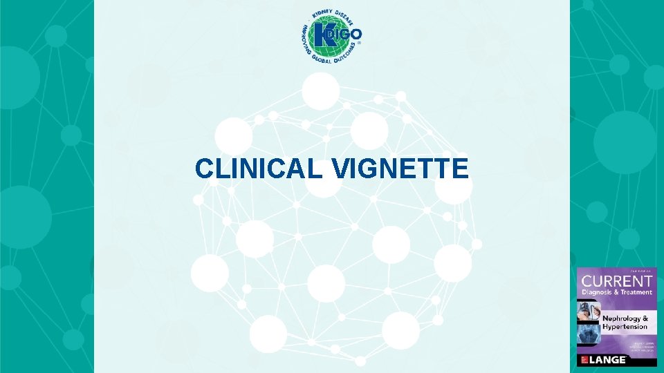 CLINICAL VIGNETTE CLINICAL VIGNETTE