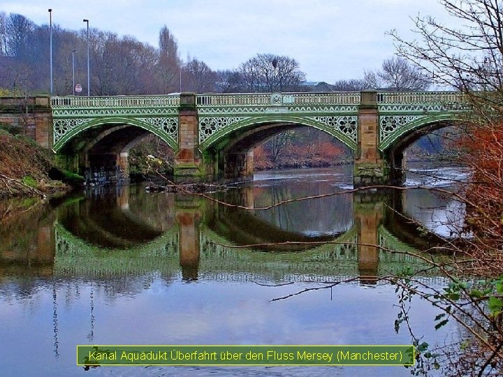 Kanal Aquädukt Überfahrt über den Fluss Mersey (Manchester) 