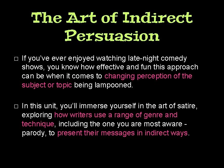 The Art of Indirect Persuasion � If you’ve ever enjoyed watching late-night comedy shows,