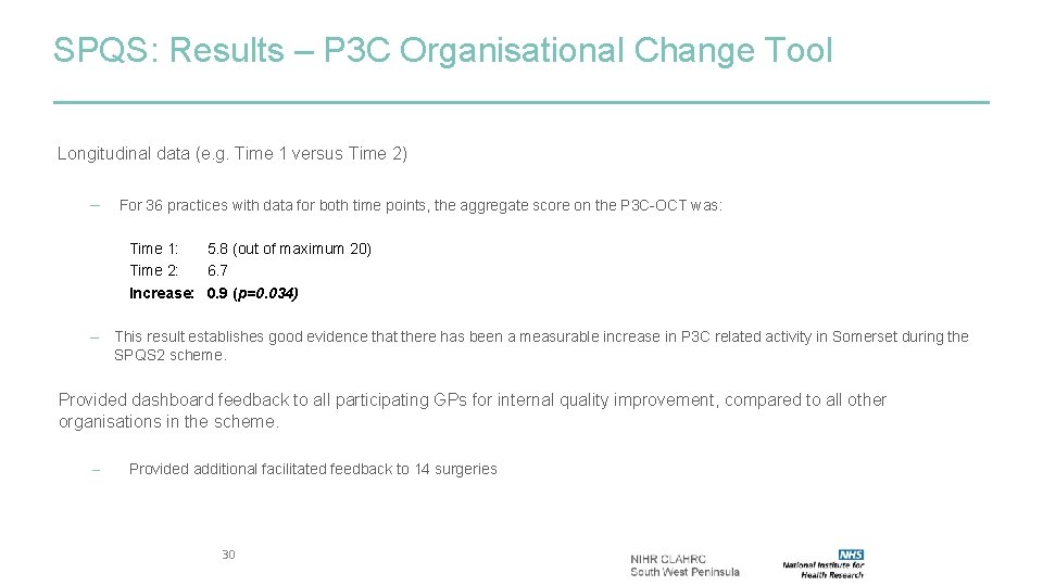 SPQS: Results – P 3 C Organisational Change Tool Longitudinal data (e. g. Time