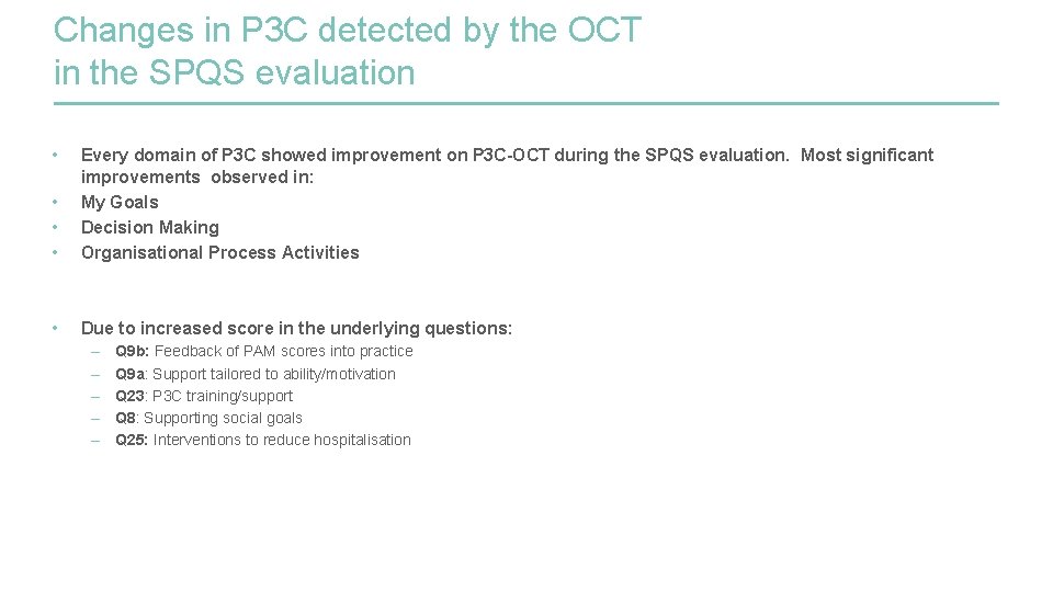 Changes in P 3 C detected by the OCT in the SPQS evaluation •