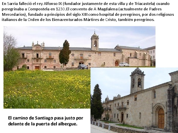 En Sarria falleció el rey Alfonso IX (fundador justamente de esta villa y de